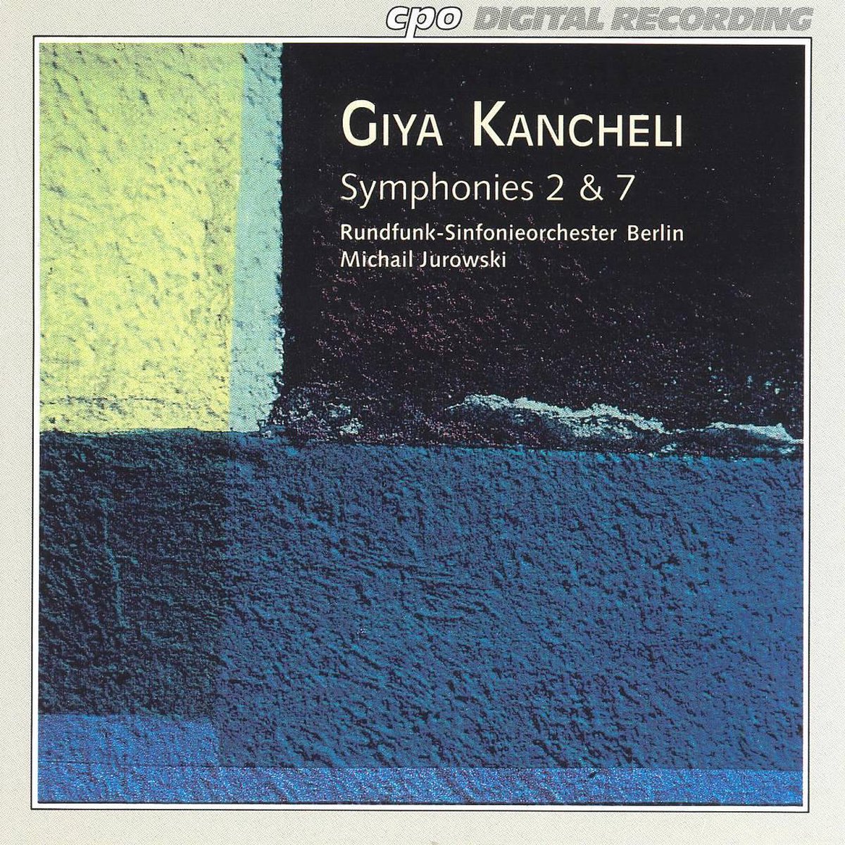 Kancheli: Symphonies 2 & 7 / Jurowski, RSO Berlin