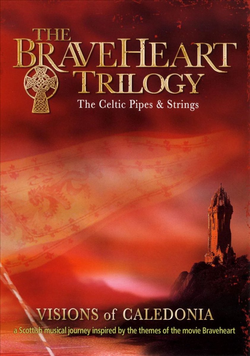 Braveheart Trilogy: The Celtic Pipes and Strings