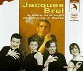 Jacques Brel Is Alive &Amp; Well &Amp; Living In Paris