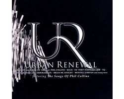 Urban Renewal: Featuring The Songs Of Phil Collins