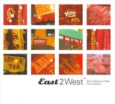 East 2 West: Ethno-Electronic Tales From