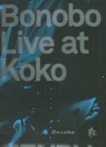 Bonobo - Live At Koko