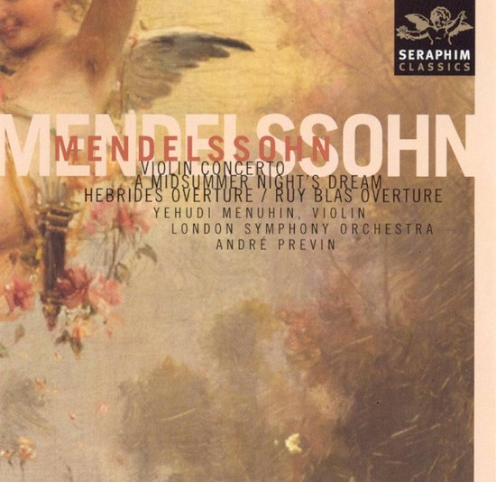 Mendelssohn: Violin Concerto & Overtures