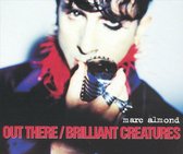 Out There/Brilliant Creatures