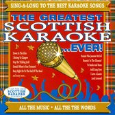 Greatest Scottish Karaoke ...Ever!