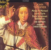 Taverner: Missa O Michael etc / Christopers, The Sixteen