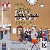 British Light Music Premieres Vol.5