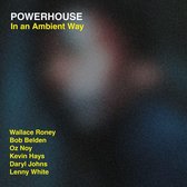Powerhouse - In An Ambient Way (CD) (Binaural+)