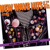 Just Can't Get Enough: New Wave Hits... Vol. 4