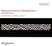 Ensemble Modern - Wesselmann: Ensemble Works I (CD)