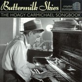 Buttermilk Skies: The Hoagy Carmichael Song Book