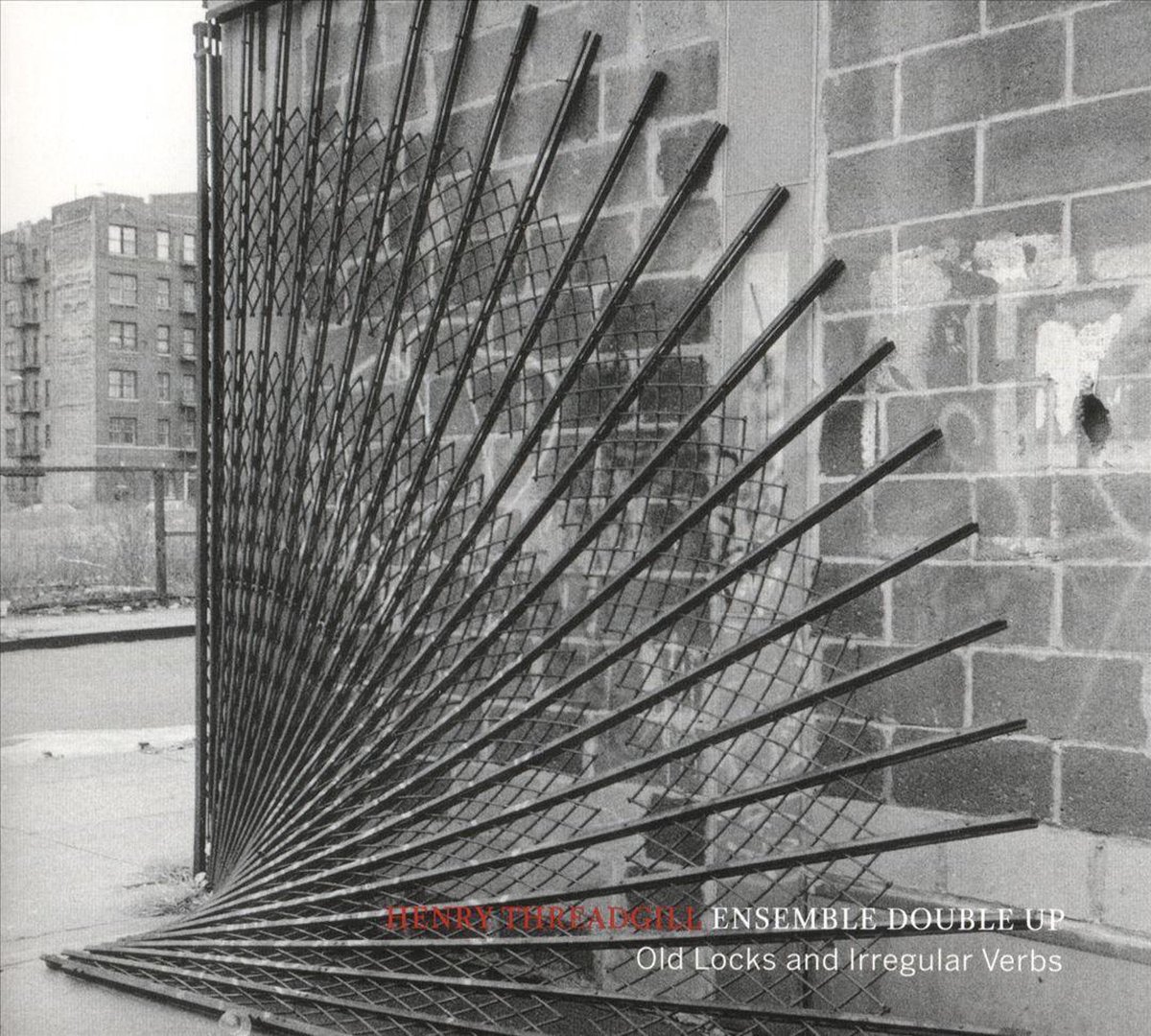 Henry Threadgill, Ensemble Double Up - Old Locks And Irregular Verbs (CD)