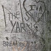 Snarlin' Yarns - Break Your Heart (LP)