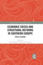 Routledge Studies in the European Economy - Economic Crisis and Structural Reforms in Southern Europe