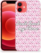 Back Cover Siliconen Hoesje iPhone 12 Mini Hoesje met Tekst Flowers Pink Don't Touch My Phone