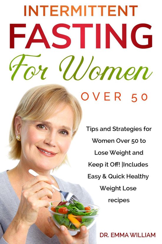 Intermittent Fasting for Women Over 50 (ebook), Dr. Emma William ...