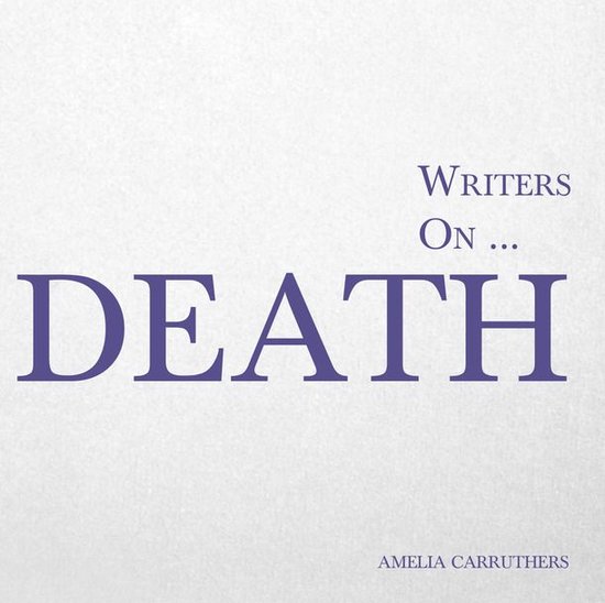 Writers On… 7 - Writers on... Death - cover