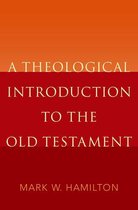 A Theological Introduction to the Old Testament