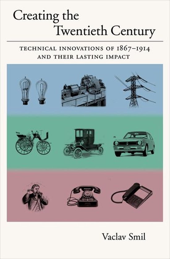 Creating the Twentieth Century - cover