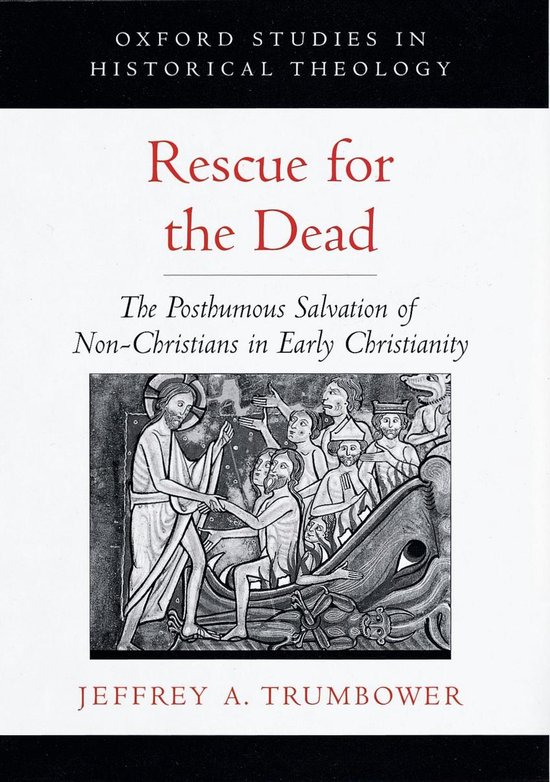 Oxford Studies in Historical Theology - Rescue for the Dead - cover