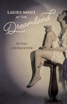 Crux: The Georgia Series in Literary Nonfiction - Ladies Night at the Dreamland