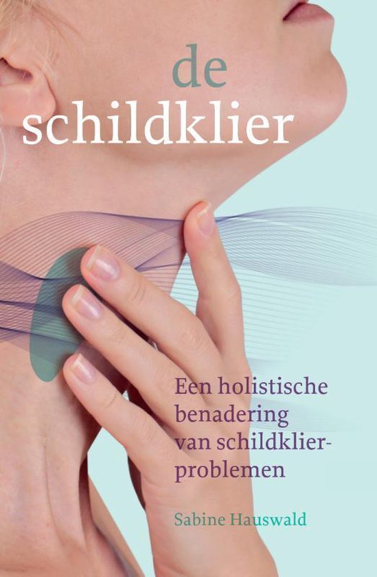 Boekcover 'de schildklier' met een vrouw die haar nek aanraakt. Tekst in paars en groen.