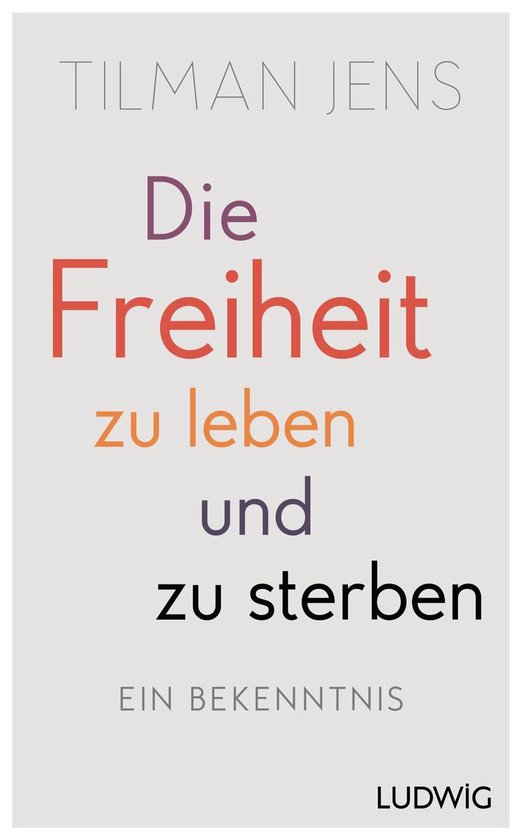 Die Freiheit zu leben – und zu sterben - cover