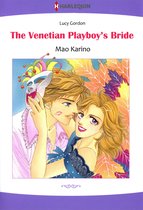 The Counts of Calvani 1 - The Venetian Playboy's Bride (Harlequin Comics)