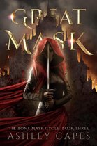 The Bone Mask Cycle 3 - Greatmask