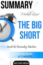 Michael Lewis’ The Big Short: Inside the Doomsday Machine Summary