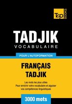 Vocabulaire Français-Tadjik pour l'autoformation. 3000 mots