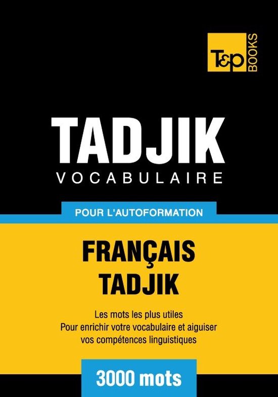 Vocabulaire Français-Tadjik pour l'autoformation. 3000 mots - cover