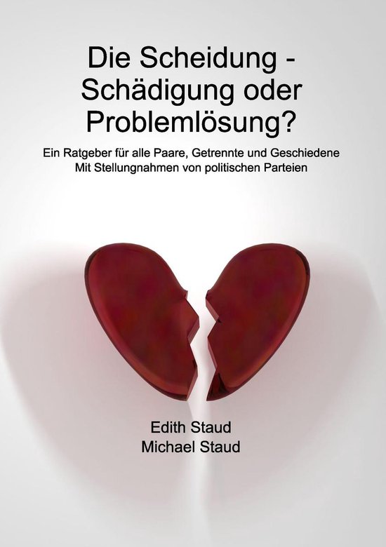 Die Scheidung - Schädigung oder Problemlösung? - cover