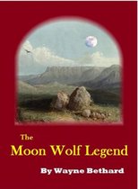 The Moon Wolf Legend