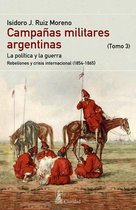 Campañas Militares Argentinas 3 - CAMPAÑAS MILITARES ARGENTINAS - III (1854-1865)