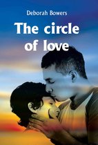The Circle of Love by Deborah Bowers