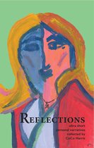 Reflections: Ultra Short Personal Narratives