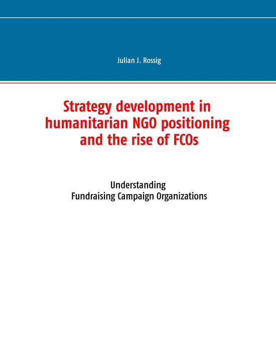 Strategy development in humanitarian NGO positioning and the ... - cover
