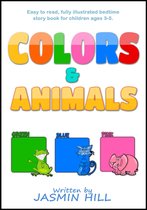 Colors and Animals: Animal Books For Toddlers (Children's Books About Animals and Books for Babies About Animals)