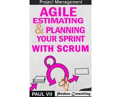 agile project management, agile software development, agile development, agile scrum, agile estimating and planning - Project Management: Agile Estimating & Planning Your Sprint With Scrum