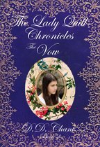 The Lady Quill Chronicles 2 - The Vow (The Lady Quill Chronicles, 2#)