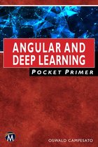 Pocket Primer - Angular and Deep Learning Pocket Primer