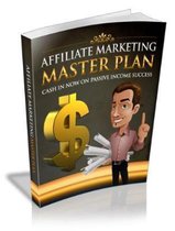 Affiliate marketing master plan
