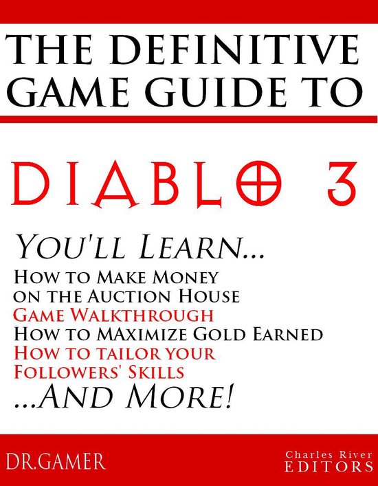 The Definitive Game Guide to Diablo 3: Classes, Walkthrough, ... - cover