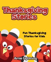 Thanksgiving Stories: Fun Thanksgiving Stories for Kids