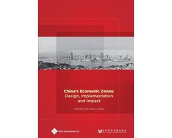 China's Economic Zones: Design, Implementation and Impact