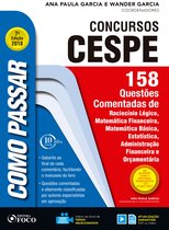 Como passar em concursos CESPE - Como passar em concursos CESPE: 158 questões comentadas