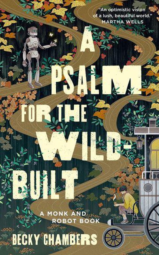 Monk & Robot-A Psalm for the Wild-Built - cover