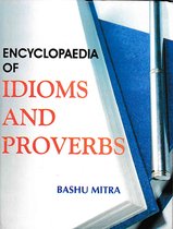 Encyclopaedia of Idioms and Proverbs
