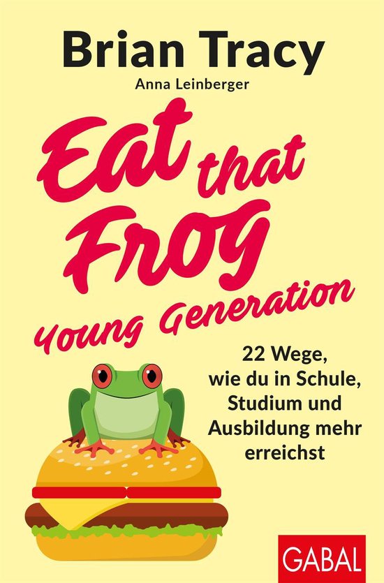 Dein Leben - Eat that Frog – Young Generation - cover